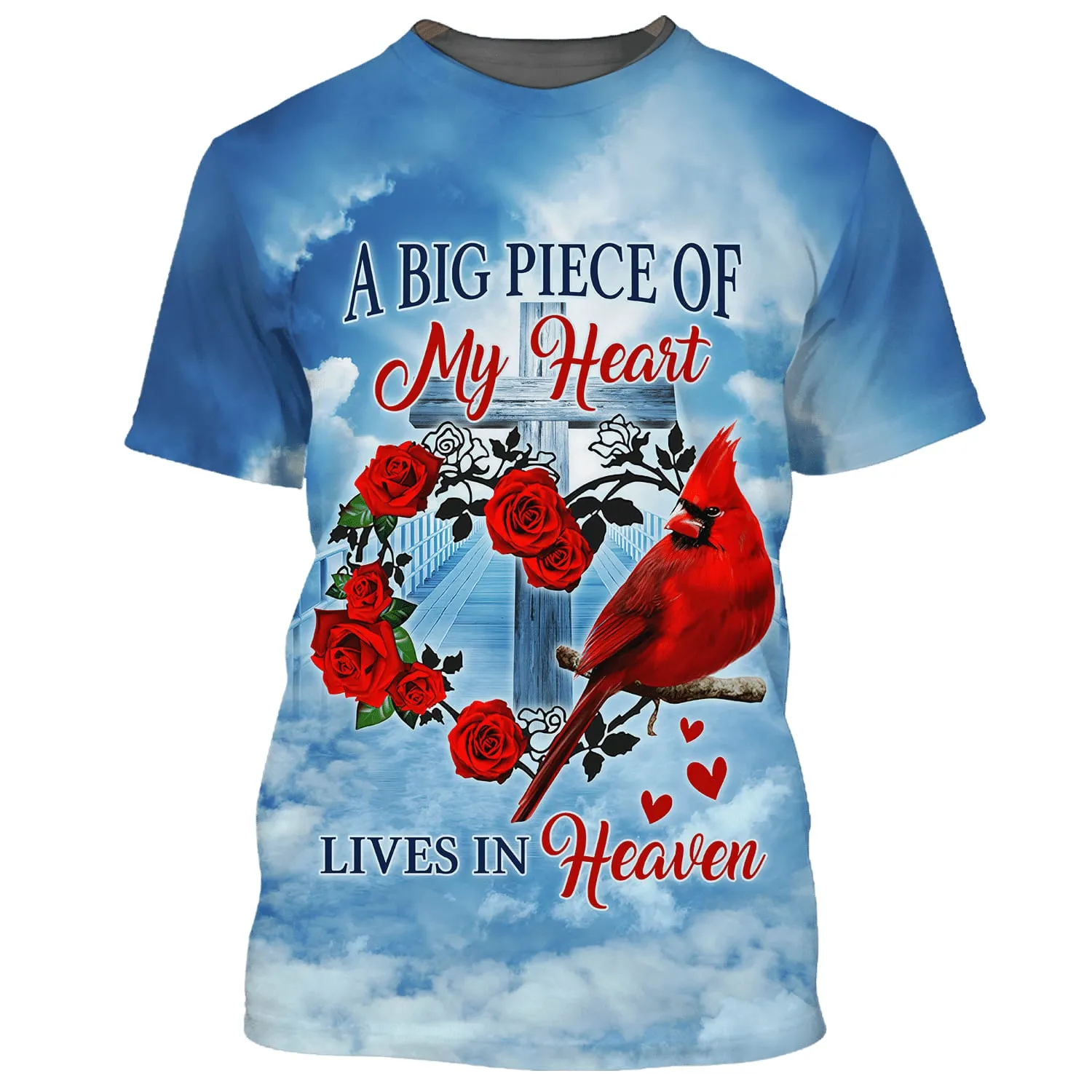 Cardinal A Big Piece Of My Heart Lives In Heaven 3d Shirts - Christian T Shirts For Men And Women