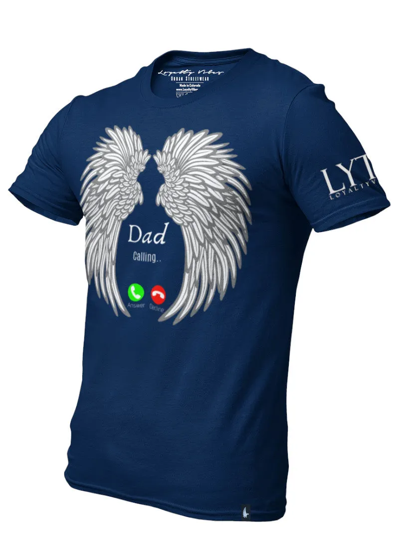 Dad Calling Memorial T-Shirt