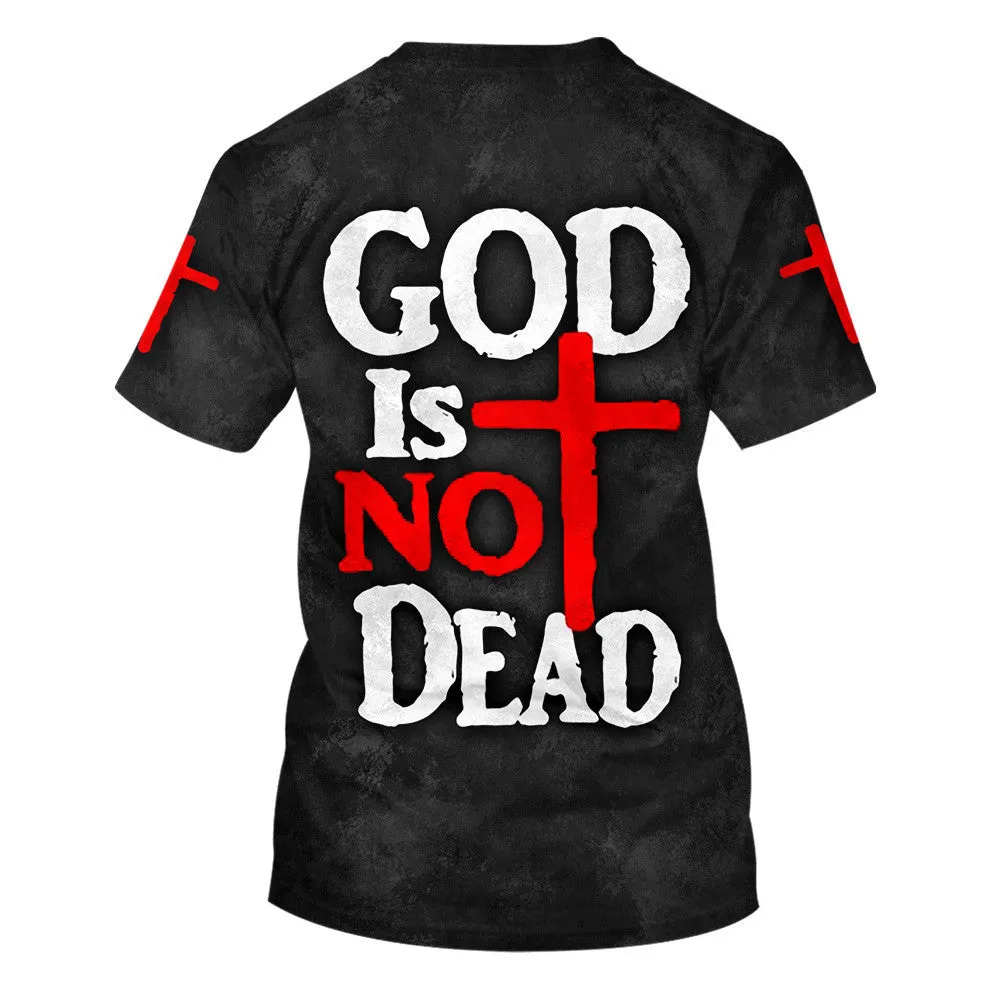 God Is Not Dead 3d All Over Print Shirt - Christian 3d Shirts For Men Women