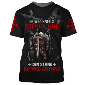 He Who Kneels Before God Can Stand Before Anyone 3d Shirts - Christian T Shirts For Men And Women