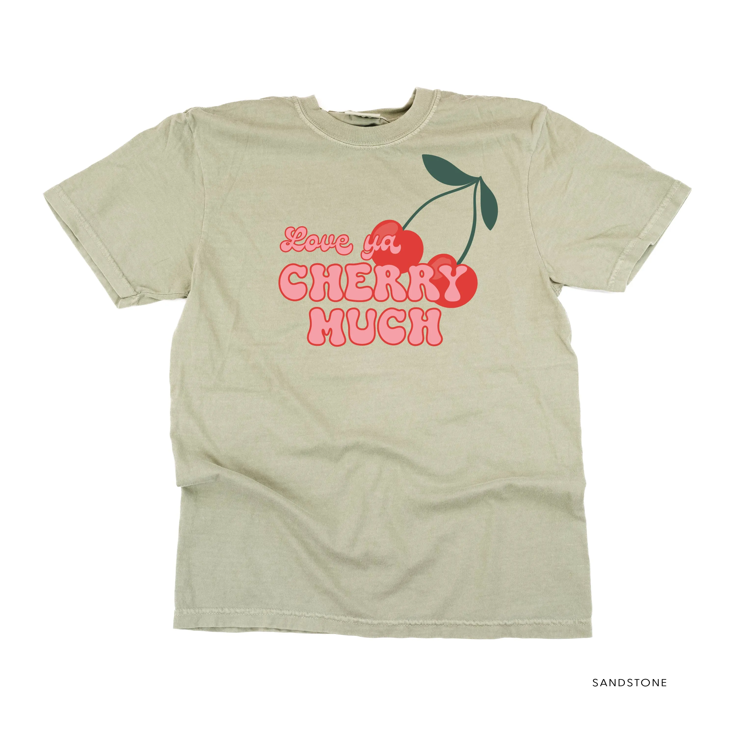 Love Ya Cherry Much - Comfort Colors Tee