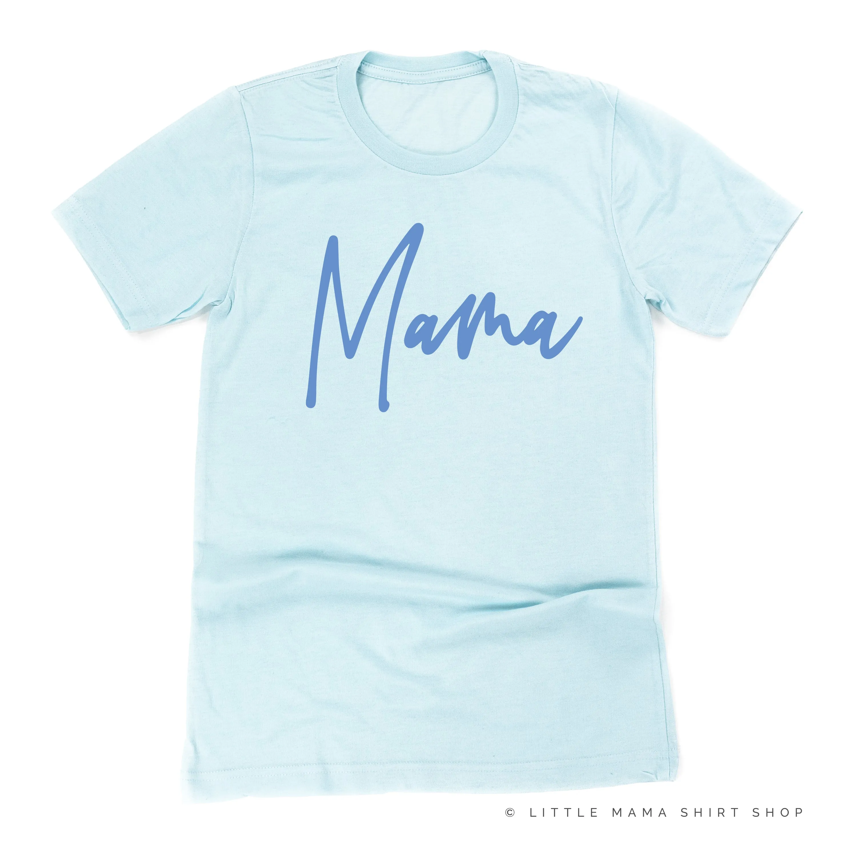 Mama - Signature (Blue Design) - Unisex Tee