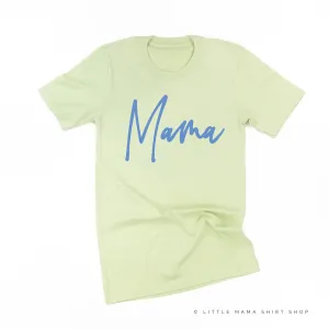 Mama - Signature (Blue Design) - Unisex Tee