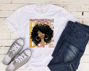 Unapologetically Dope Tee's